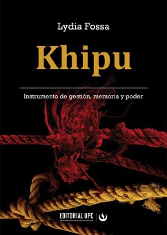 Khipu. Instrumento de gestión, memoria y poder (eBook, ePUB) - Fossa, Lydia