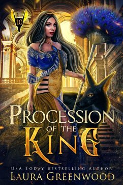 Procession Of The King (The Apprentice Of Anubis, #10) (eBook, ePUB) - Greenwood, Laura