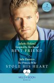 Tempted By Her Royal Best Friend / The Princess Who Stole His Heart: Tempted by Her Royal Best Friend / The Princess Who Stole His Heart (Mills & Boon Medical) (eBook, ePUB)