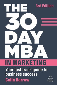 The 30 Day MBA in Marketing (eBook, ePUB) - Barrow, Colin