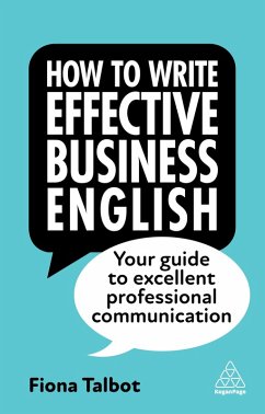 How to Write Effective Business English (eBook, ePUB) - Talbot, Fiona