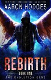 Reborn (The Evolution Gene, #1) (eBook, ePUB)