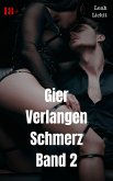 Gier Verlangen Schmerz Band 2 (eBook, ePUB)