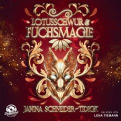 Lotusschwur & Fuchsmagie (MP3-Download) - Schneider-Tidigk, Janina