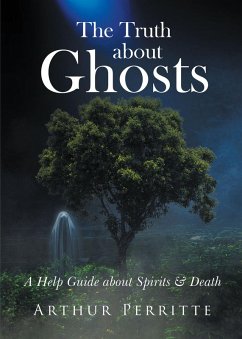 The Truth about Ghosts (eBook, ePUB)