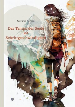 Das Tempo der Seele ist Schrittgeschwindigkeit (eBook, ePUB)