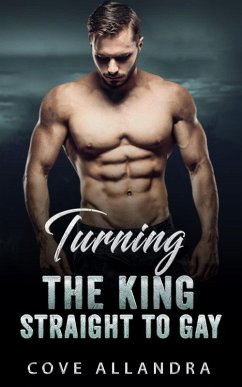 Cover Turning The King Straight To Gay (eBook, ePUB)