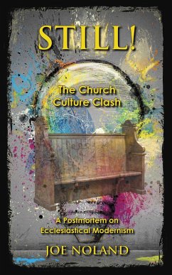 Still! The Church Culture Clash (eBook, ePUB) - Noland, Joe