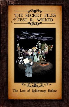 The Lost Of Spidercreep Hollow (The Secret Files of Jest R Wicked) (eBook, ePUB) - Horn, Jesse