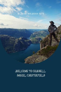 Welcome To Cowbell, Daniel Chesterfield (eBook, ePUB) - Petz, Glenda Norwood