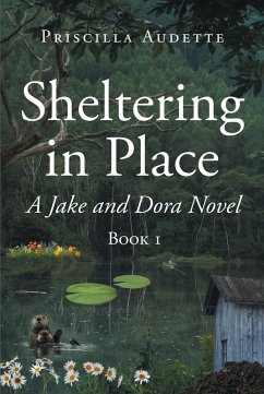 Sheltering in Place (eBook, ePUB) - Audette, Priscilla