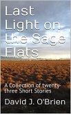 Last Light on the Sage Flats (eBook, ePUB)