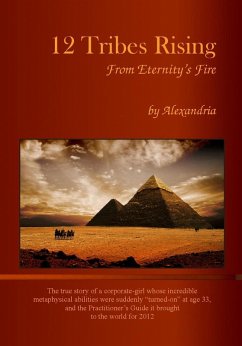 12 Tribes Rising From Eternity's Fire (eBook, ePUB) - Alexandria; Hunter, Aleiya