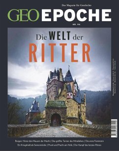 GEO Epoche 94/2018 - Die Welt der Ritter (eBook, PDF) - Redaktion, Geo Epoche
