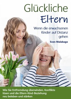 Cover Glückliche Eltern - Wenn die erwachsenen Kinder auf Distanz gehen (eBook, ePUB)