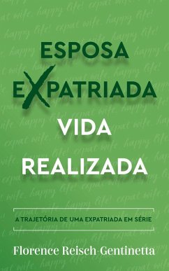 Cover Esposa Expatriada Vida Realizada (Expat Book, #1) (eBook, ePUB)