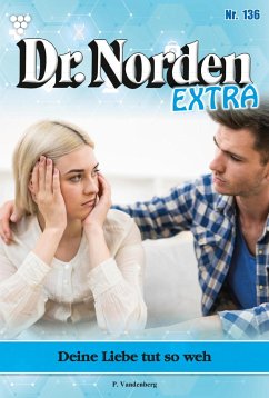 Deine Liebe tut so weh (eBook, ePUB) - Vandenberg, Patricia