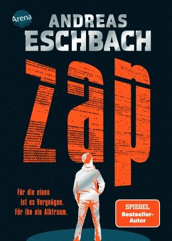 ZAP. Für die einen ist es Vergnügen. Für ihn ein Albtraum. (eBook, ePUB) - Eschbach, Andreas