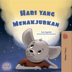 Hari yang Menakjubkan (Malay Bedtime Collection) (eBook, ePUB) - Sagolski, Sam; Books, Kidkiddos