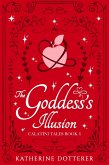 The Goddess's Illusion (Calatini Tales, #4) (eBook, ePUB) The Goddess's Illusion (Calatini Tales, #4) (eBook, ePUB)