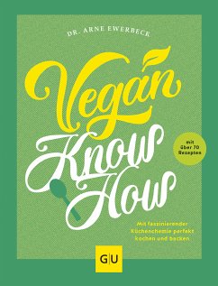 Vegan Know-how (eBook, ePUB) - Ewerbeck, Dr. Arne