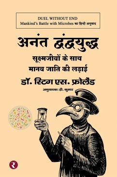 Anant Dvandvayuddh : Sukshma Jeevon Ke Sath Manav Jaati Ki Ladaai (eBook, ePUB) - Frøland, Stig Sophus