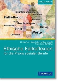 Ethische Fallreflexion für die Praxis sozialer Berufe (eBook, PDF)