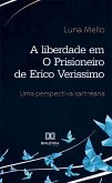 A liberdade em O Prisioneiro de Erico Verissimo (eBook, ePUB)