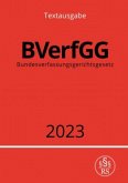 Bundesverfassungsgerichtsgesetz - BVerfGG 2023