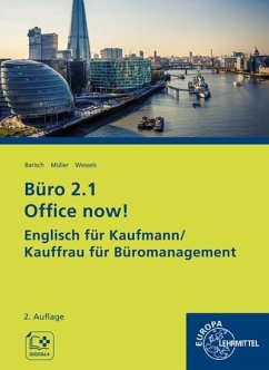 Büro 2.1 Office now! - Wessels, Dieter