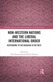 Non-Western Nations and the Liberal International Order (eBook, ePUB)