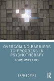 Overcoming Barriers to Progress in Psychotherapy (eBook, ePUB)