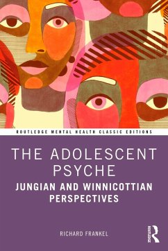 The Adolescent Psyche (eBook, PDF) - Frankel, Richard