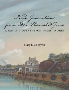 Nine Generations from Dr. Thomas Wynne (eBook, ePUB) - Wynn, Mary Ellen
