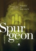A Beleza da vida cristã - Spurgeon (eBook, ePUB)