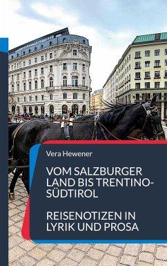 Vom Salzburger Land bis Trentino-Südtirol - Hewener, Vera