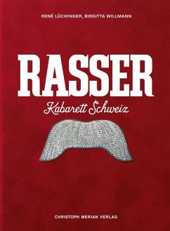 Rasser. Kabarett Schweiz - Lüchinger, René;Willmann, Brigitta