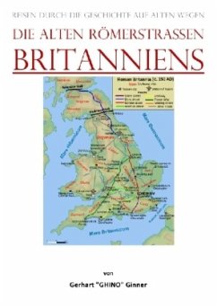 die alten Römerstraßen Britanniens - ginner, gerhart