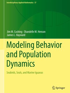 Modeling Behavior and Population Dynamics - Cushing, Jim M.;Henson, Shandelle M.;Hayward, James L.