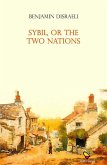 Sybil, or The Two Nations (eBook, ePUB)