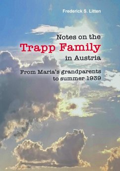 Notes on the Trapp Family in Austria - Litten, Frederick S.