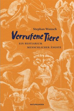 Verrufene Tiere - Wunsch, Stephan