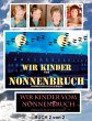 Wir Kinder vom Nonnenbruch Buch 2 von 2 - Bild 1