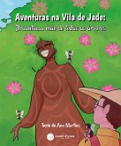 Aventuras na Vila de Jade: Druantia...a mãe de todas as árvores (fixed-layout eBook, ePUB)