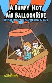 A Bumpy Hot Air Balloon Ride (Bedtime Stories Full Chapter Books for Kids 1)(Full Length Chapter Books for Kids Ages 6-12) (Includes Children Educational Worksheets) (fixed-layout eBook, ePUB)