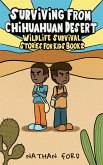 Surviving From Chihuahuan Desert (Wildlife Survival Stories for Kids Book 2)(Full Length Chapter Books for Kids Ages 6-12) (Includes Children Educational Worksheets) (fixed-layout eBook, ePUB)