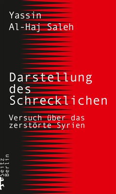 Darstellung des Schrecklichen - Al-Haj Saleh, Yassin