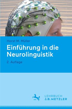 Einführung in die Neurolinguistik - Müller, Horst M.