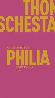 Philia - Schestag, Thomas