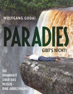PARADIES GIBT'S NICHT! - Godai, Wolfgang
